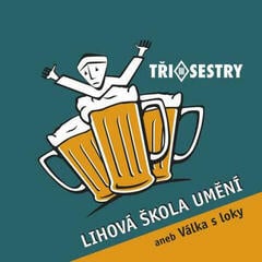 Disque vinyle Tři Sestry - Lihová Škola Uměni (Remastered 2022) (2 LP)