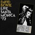 David Bowie - Live Santa Monica '72 (LP)
