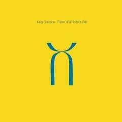 Vinylplade King Crimson - Three Of A Perfect Pair (Steven Wilson & Robert Fripp Mixes) (Anniversary Edition) (200g) (LP)