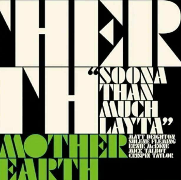 Vinyl Record Mother Earth - Soona Than Much Layta (10" Vinyl)