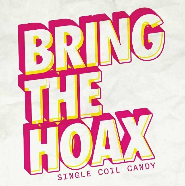 LP plošča Bring The Hoax - Single Coil Candy (Pink Coloured) (Limited Edition) (LP)