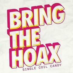 Vinyl Record Bring The Hoax - Single Coil Candy (Pink Coloured) (Limited Edition) (LP)