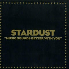 LP deska Stardust - Music Sounds Better With You (12" Vinyl)