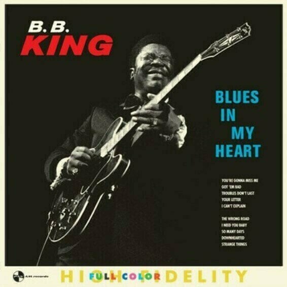 Δίσκος LP B.B. King - Blues In My Heart (Reissue) (LP)