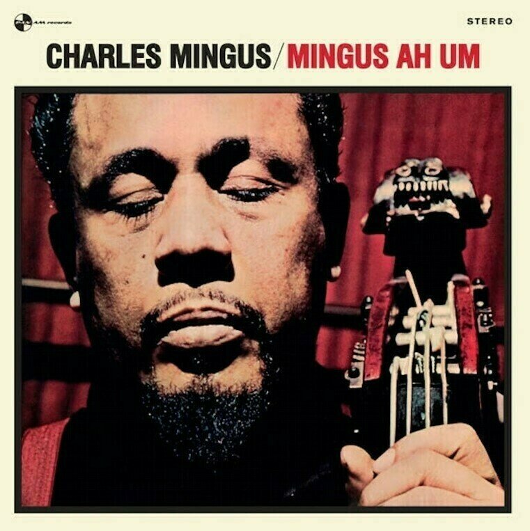Vinyl Record Charles Mingus - Mingus Ah Um (Limited Edition) (Reissue) (180g) (LP)