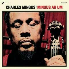 LP ploča Charles Mingus - Mingus Ah Um (Limited Edition) (Reissue) (180g) (LP)