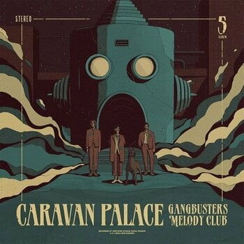 Schallplatte Caravan Palace - Gangbusters Melody Club (LP) - 1