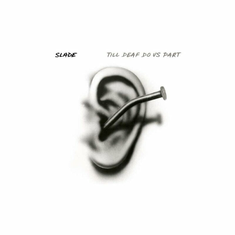 LP plošča Slade - Till Deaf Do Us Part (Clear/Black Splatter) (LP)