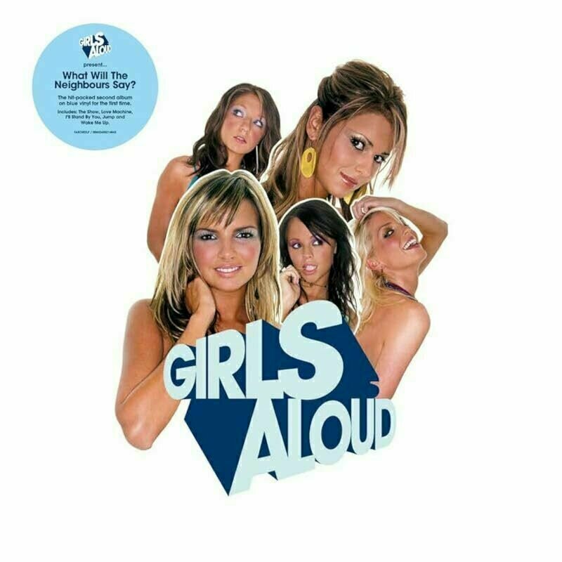 Δίσκος LP Girls Aloud - What Will The Neighbours Say? (Blue Coloured) (Anniversary Edition) (LP)