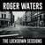LP ploča Roger Waters - The Lockdown Sessions (LP)