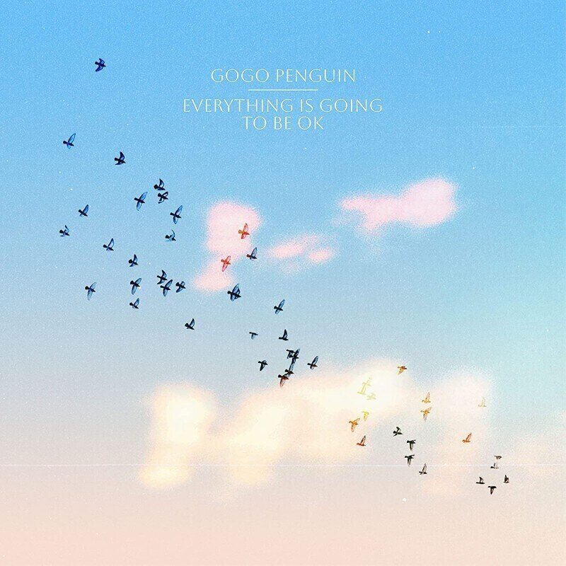 Disco de vinil GoGo Penguin - Everything is Going To Be Ok (Clear Coloured) (Deluxe Version) (LP + 7" Vinyl)