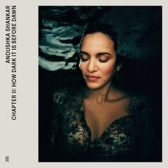 LP deska Anoushka Shankar - Chapter Ii: How Dark It Is Before Dawn (LP)