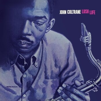 LP plošča John Coltrane - Lush Life (Blue Coloured) (High Quality) (Reissue) (LP) - 1