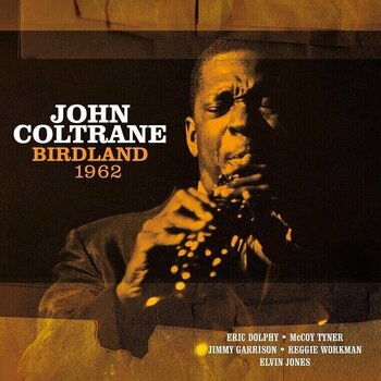 Schallplatte John Coltrane - Birdland 1962 (Orange Coloured) (180 g) (Limited Edition) (LP) - 1