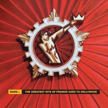 Hudební CD Frankie Goes to Hollywood - Bang!... The Greatest Hits Of Frankie Goes To Hollywood (Reissue) (CD) - 1