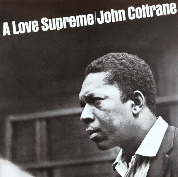 Disco de vinilo John Coltrane - A Love Supreme (Reissue) (Remastered) (LP) Disco de vinilo