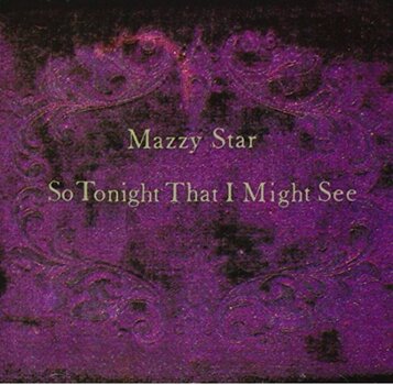 Vinyl Record Mazzy Star - So Tonight That I Might See (Reissue) (LP) - 1