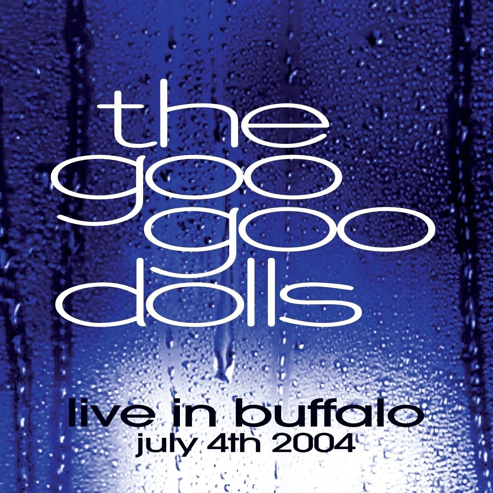 LP Goo Goo Dolls - Live In Buffalo July 4th 2004 (Limited Edition) (Clear Coloured) (2 LP)