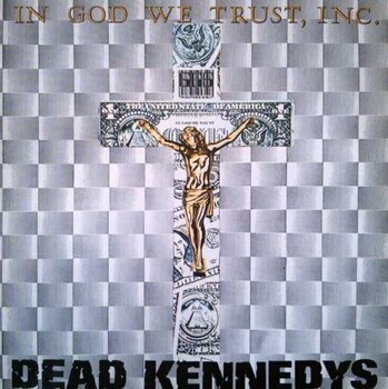Disco in vinile Dead Kennedys - In God We Trust Inc. (Reissue) (12" Vinyl) - 1