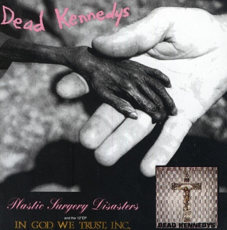 Glazbene CD Dead Kennedys - Plastic Surgery Disasters & In God We Trust, Inc. (Reissue) (CD)
