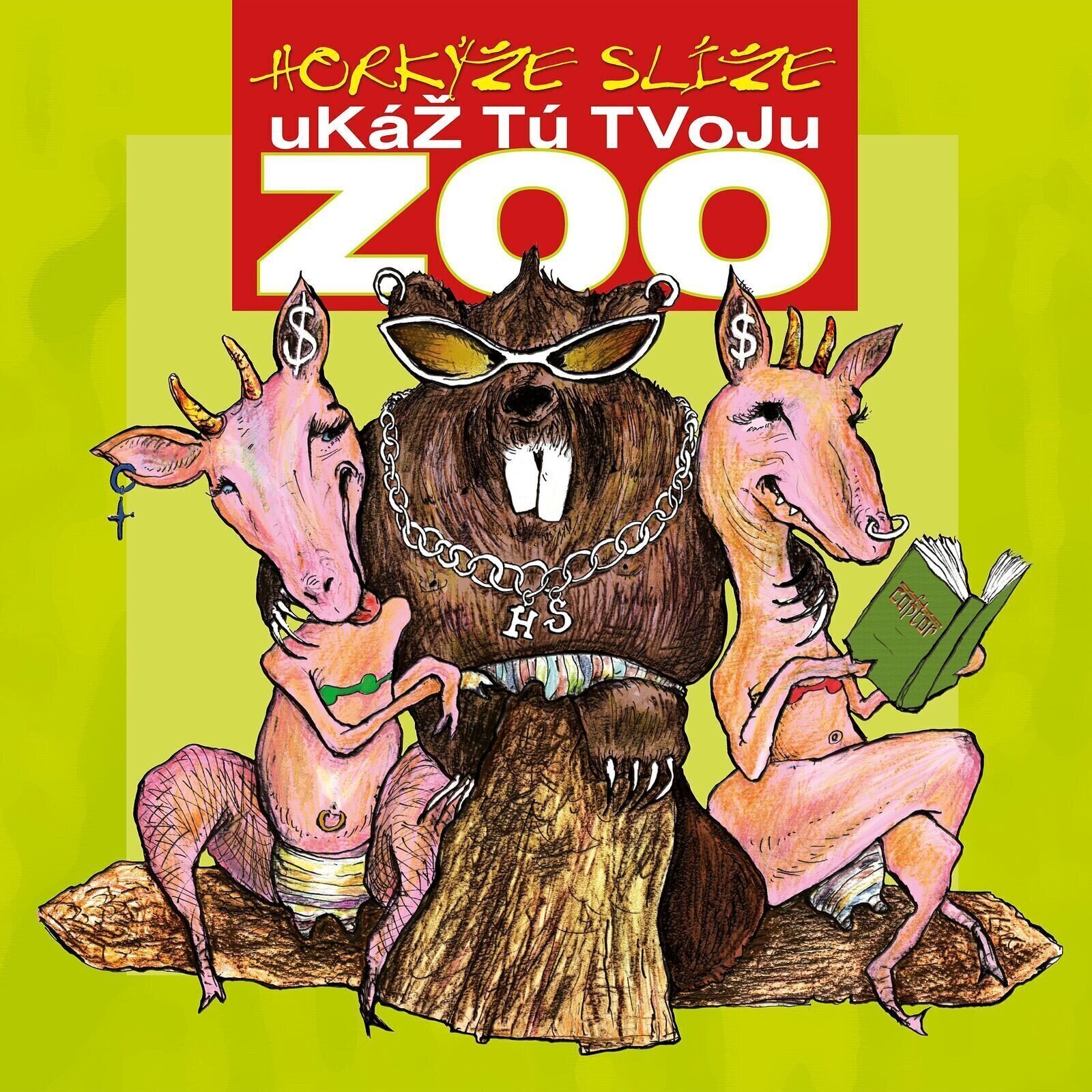 Vinyl Record Horkýže Slíže - Ukáž Tú Tvoju Zoo (Remastered) (LP)
