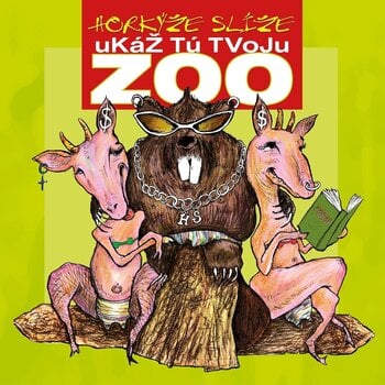 Vinyl Record Horkýže Slíže - Ukáž Tú Tvoju Zoo (Remastered) (LP) - 1