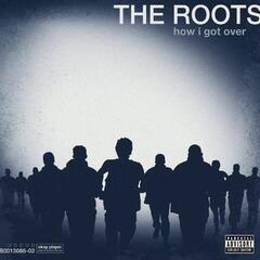 LP ploča The Roots - How I Got Over (LP)