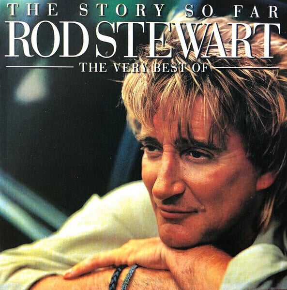 CD musicali Rod Stewart - The Story So Far: The Very Best Of Rod Stewart (Reissue) (Remastered) (2 CD)