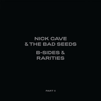 Music CD Nick Cave & The Bad Seeds - B-Sides & Rarities (Part II) (Deluxe Edition) (Limited Edition) (2 CD) - 1