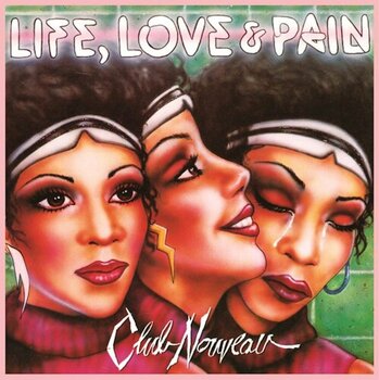 LP plošča Club Nouveau - Life, Love & Pain (Pink Coloured) (Reissue) (Remastered) (LP) - 1