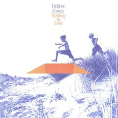 Hanglemez Hollow Coves - Nothing To Lose (Blue Eco Coloured) (LP)