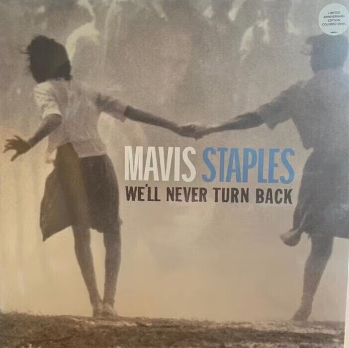 Vinylskiva Mavis Staples - We'll Never Turn Back (Aqua Blue Coloured) (Anniversary Edition) (LP)