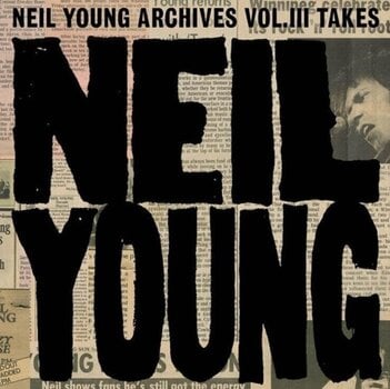 Schallplatte Neil Young - Neil Young Archives Vol. III Takes (2 LP) - 1