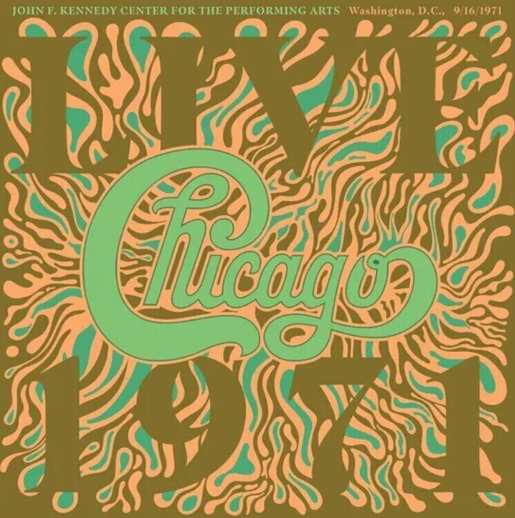 CD musique Chicago - Chicago At The John F. Kennedy Center For The Performing Arts, Washington D.C. (1971) (3 CD)
