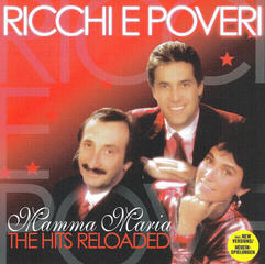 Hudobné CD RICCHI E POVERI - Mamma Maria -the Hits Reloaded (CD)