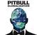 Vinylskiva Pitbull - Globalization (Green With Black Marble Coloured) (Anniversary Edition) (Reissue) (LP)