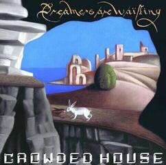 Schallplatte Crowded House - Dreamers Are Waiting (LP)