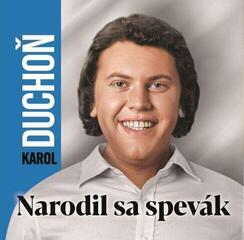 Music CD Karol Duchoň - Narodil sa spevák (CD)
