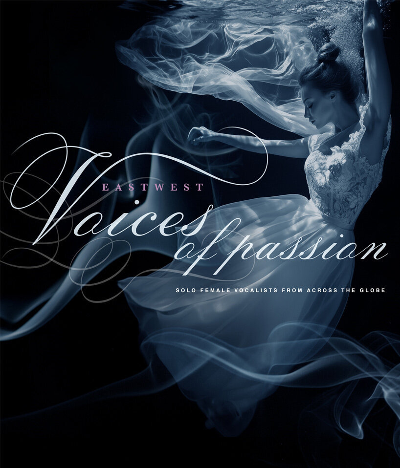EastWest Sounds VOICES OF PASSION (Digitális termék)