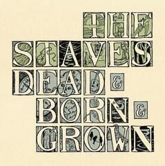 Hanglemez The Staves - Dead & Born & Grown (LP)