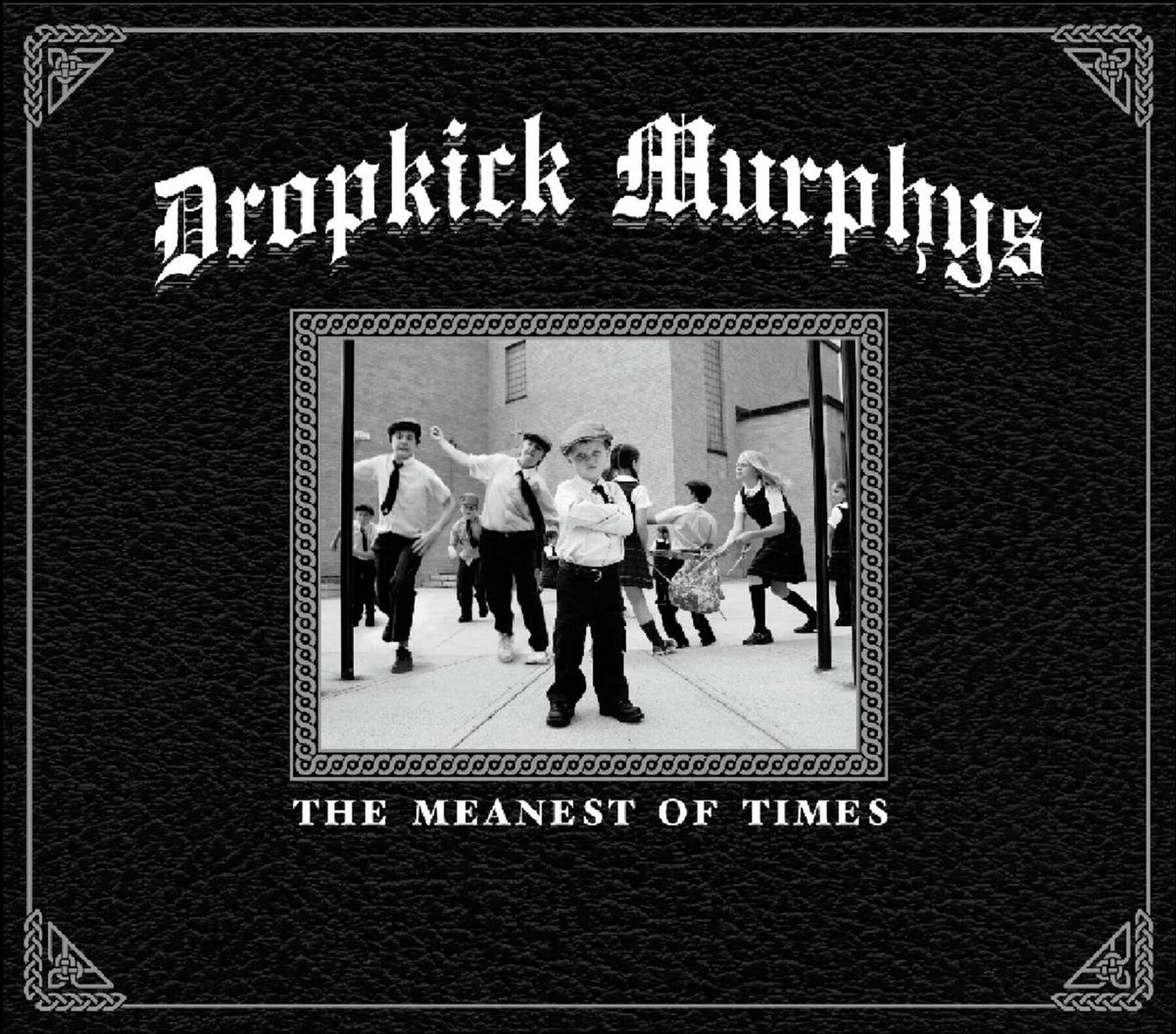 Dropkick Murphys - The Meanest Of Times (Reissue) (LP)