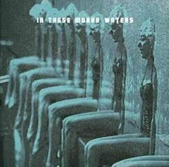 Vinylplate In These Murky Waters In These Murky Waters (LP)