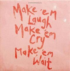 Glasbene CD Stereophonics - Make 'em Laugh, Make 'em Cry, Make 'em Wait (CD)