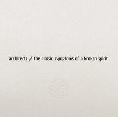 Musik-CD Architects - The Classic Symptoms Of A Broken Spirit (CD)