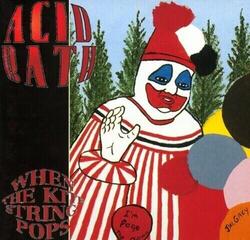 CD musique Acid Bath - When The Kite String Pops (CD)