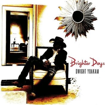 CD muzica Dwight Yoakam - Brighter Days (CD) - 1