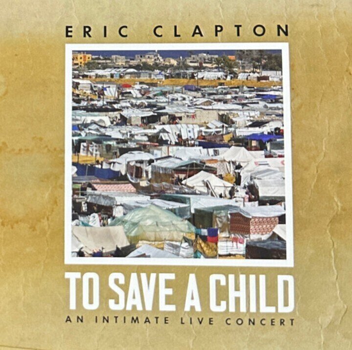 Eric Clapton 2004大晦日公演 Trusted Servants Eric Clapton - To Save A Child (An Intimate Live Concert) (CD +