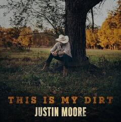 Musik-cd Justin Moore - This Is My Dirt (CD)