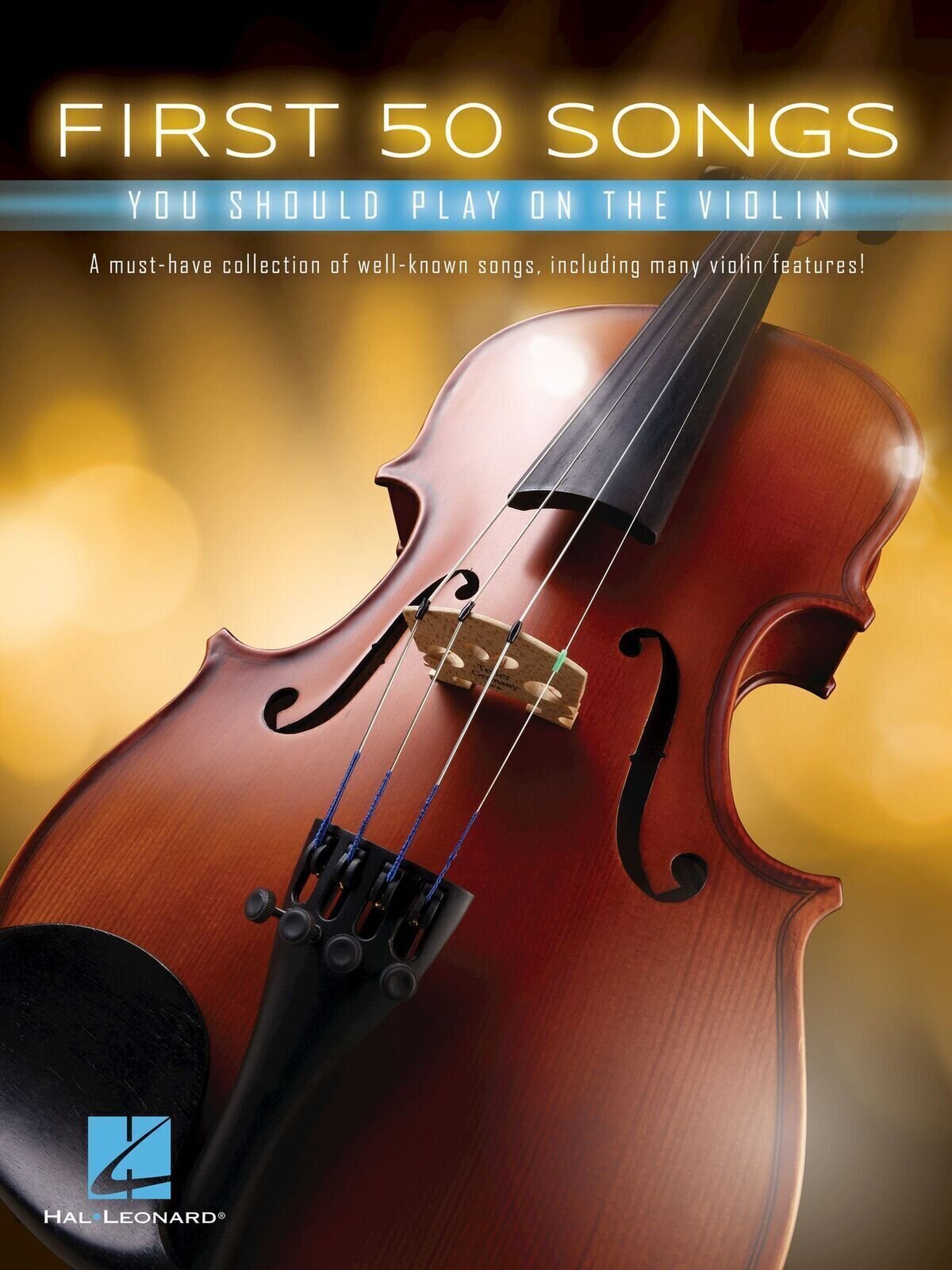 Sheet Music Hal Leonard First 50 Songs You Should Play on The Violin Sheet Music