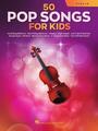 Hal Leonard 50 Pop Songs for Kids for Violin Note